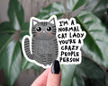You're a crazy people person vinyl sticker