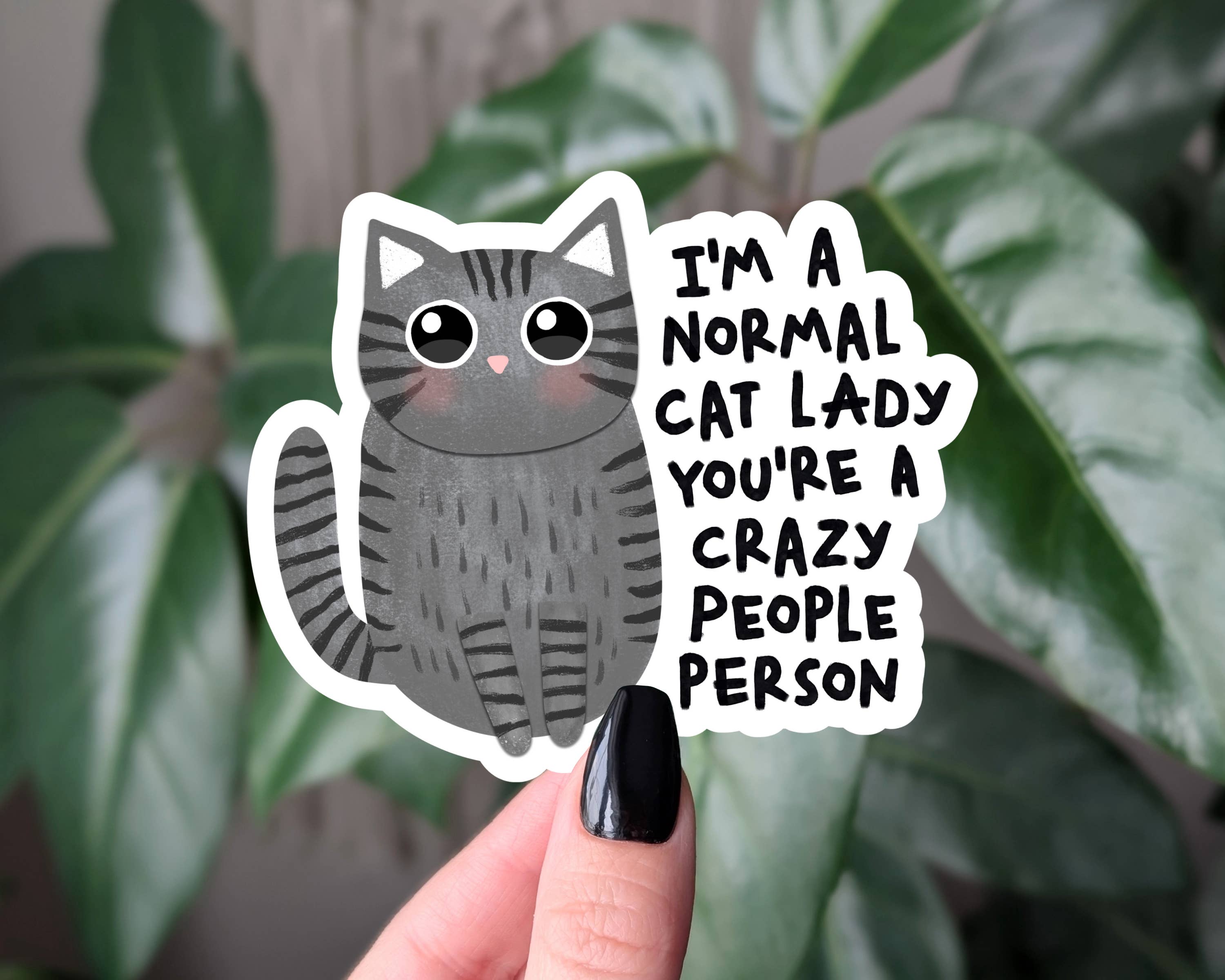 You're a crazy people person vinyl sticker