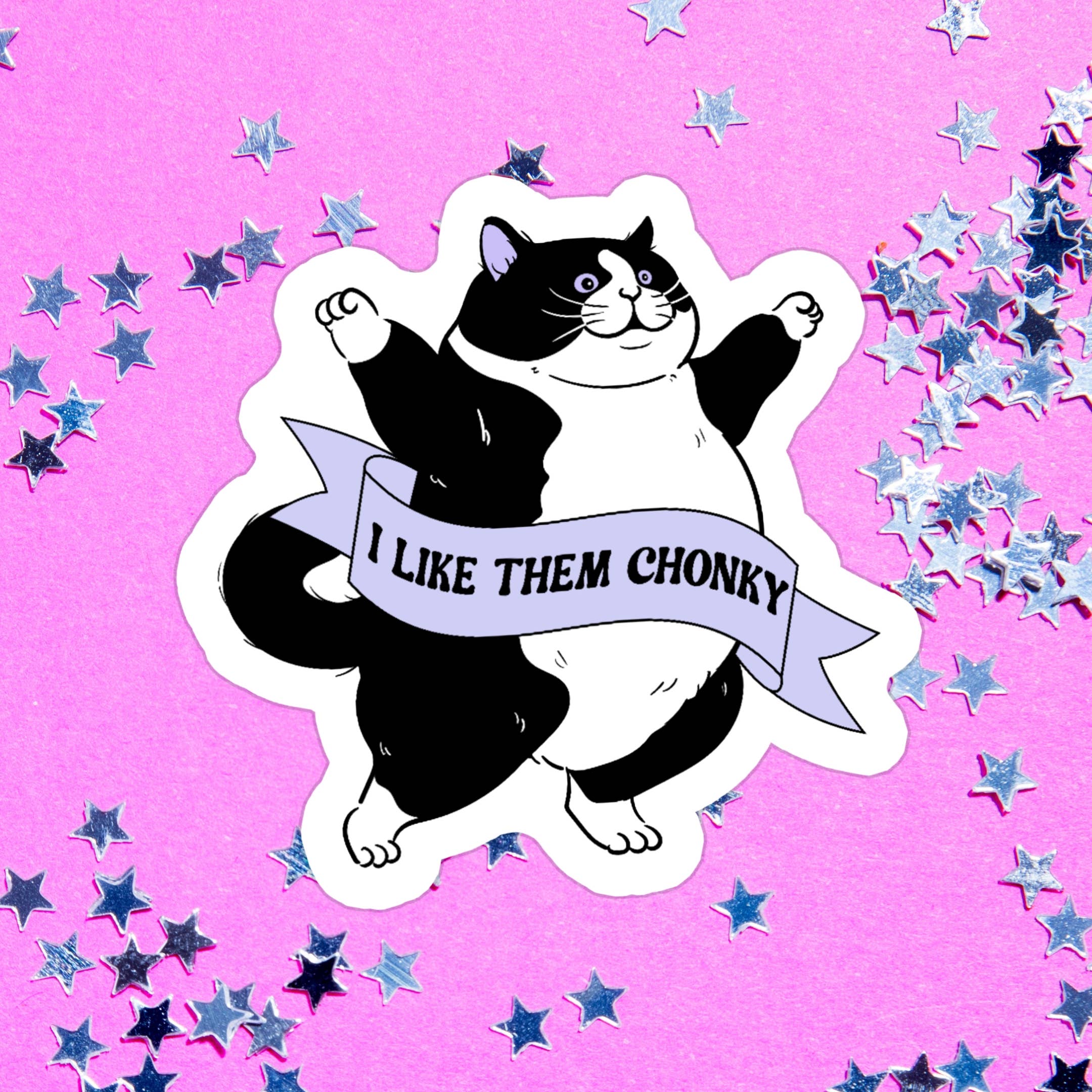 I like them Chonky Vinyl Sticker