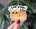 Live laugh loaf vinyl sticker