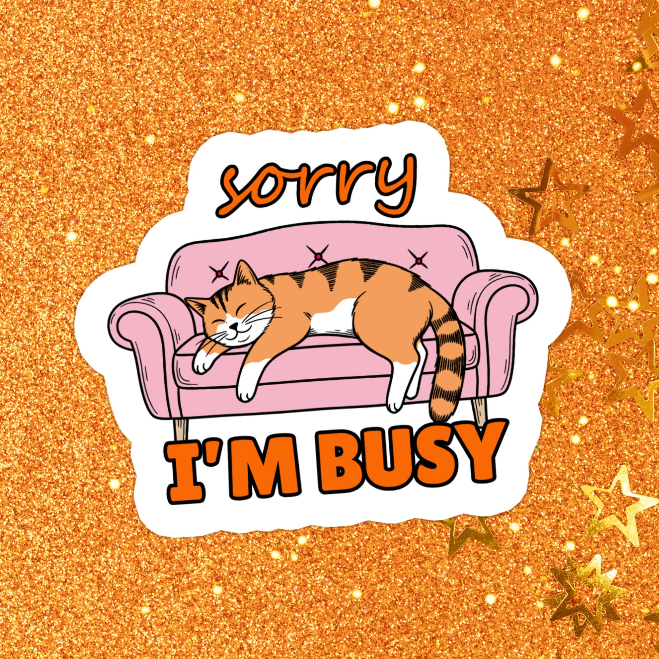 Sorry I'm Busy Vinyl Sticker
