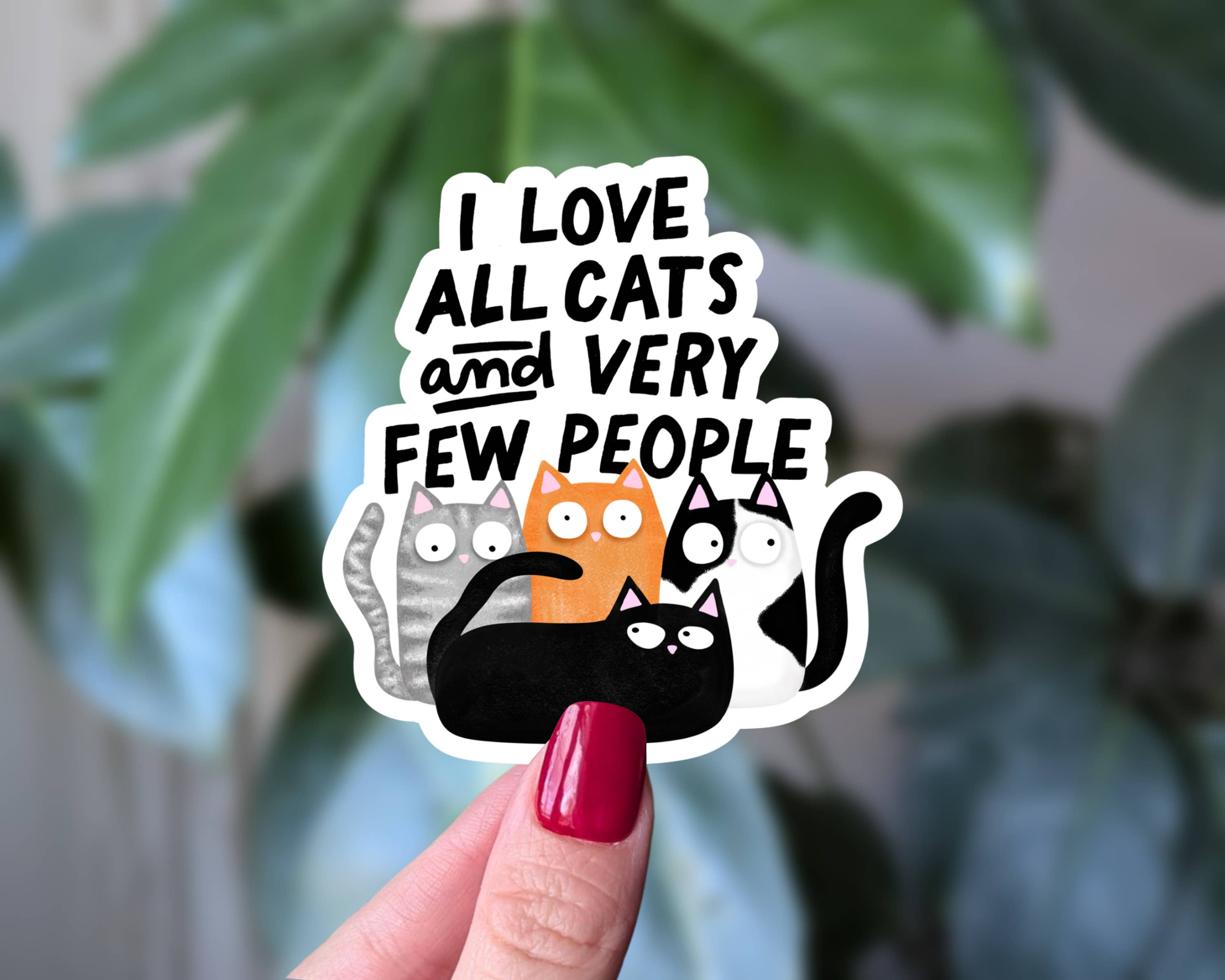I Love All Cats and Very Few People Vinyl Sticker