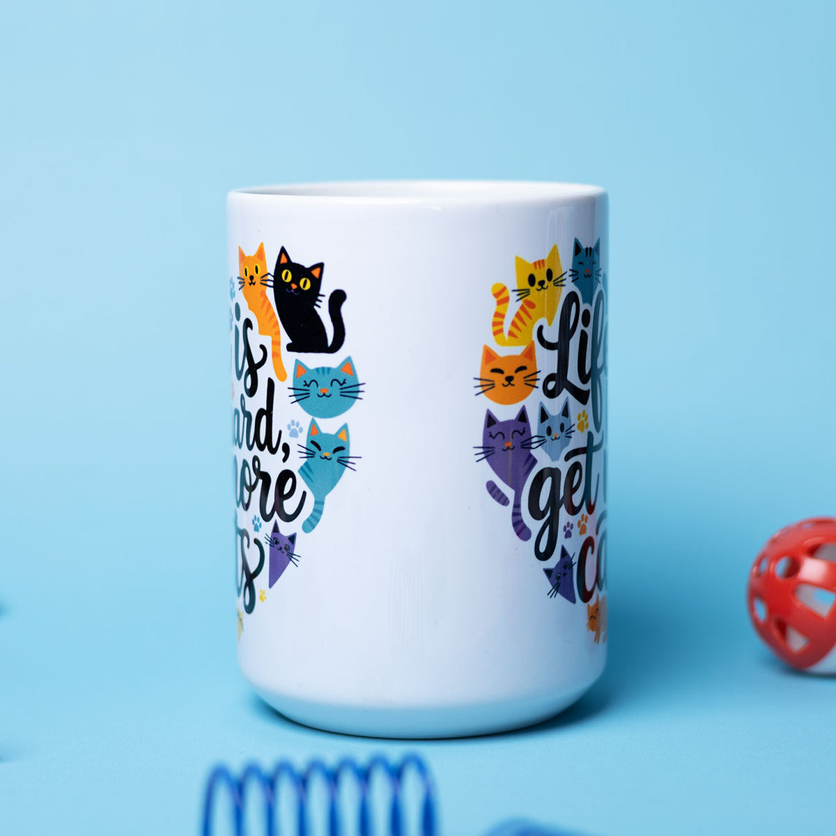 Life is Hard, Get More Cats Mug