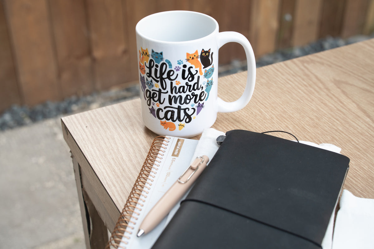 Life is Hard, Get More Cats Mug
