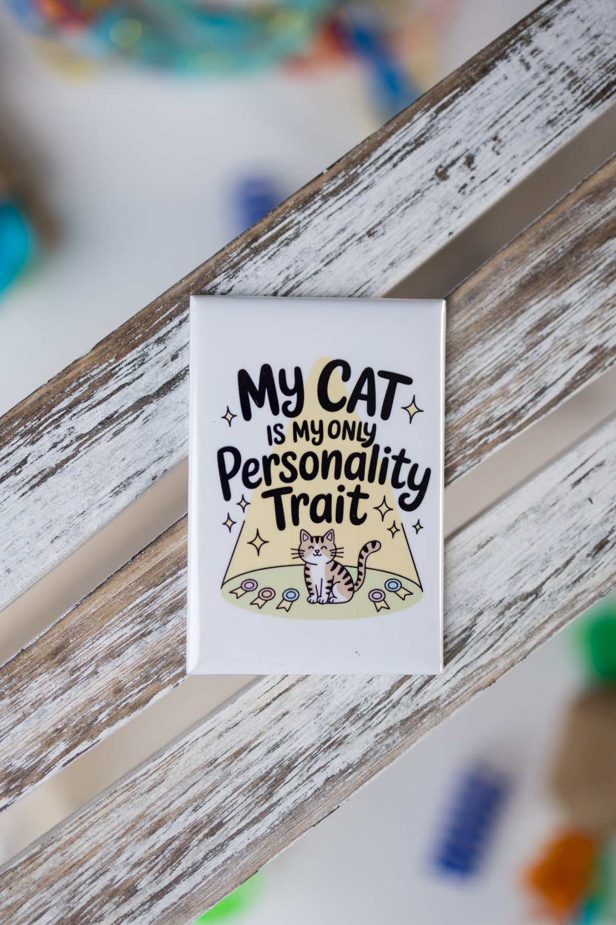My Cat is My Only Personality Trait Magnet